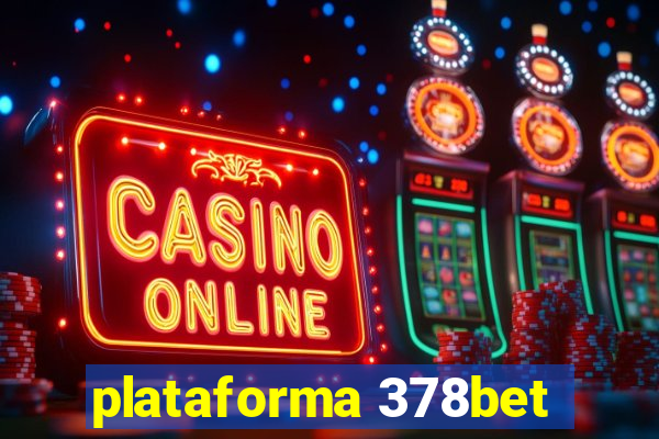 plataforma 378bet